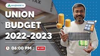 Union Budget 2022-2023 - Manish sir