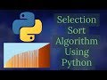 Python Selection Sort Algorithm | Python Data Structures and Algorithms