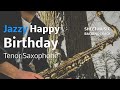 Jazzy Happy Birthday On Tenor Saxophone