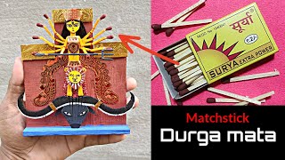 Durga mata making with matchsticks || at home