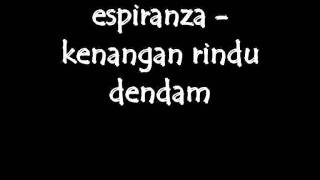 Espiranza - kenangan rindu dendam (audio)