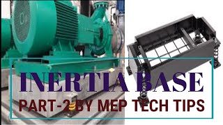 Inertia Base for Chilled water pump explained by MEP TECH TIPS  (PART-2)  in English