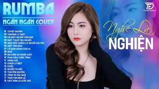 Là ai tương tư đã quên.... THẤM THÍA , NGÂN NGÂN COVER - Album Rumba Nhạc Trẻ Đặc Biệt Hay 2025