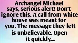 ARCHANGEL MICHAEL SAYS, SERIOUS ALERT! DON'T IGNORE...