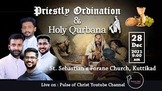 Priestly Ordination \u0026 Holy Qurbana Dn.Mejin,Vigil,Robin,Jijo  St. Sebastian's Forane Church Kuttikad