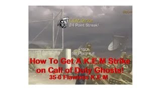 How To Get A K.E.M Strike on Call of Duty Ghosts