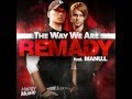 Remady ft. Manu-L - The Way We Are