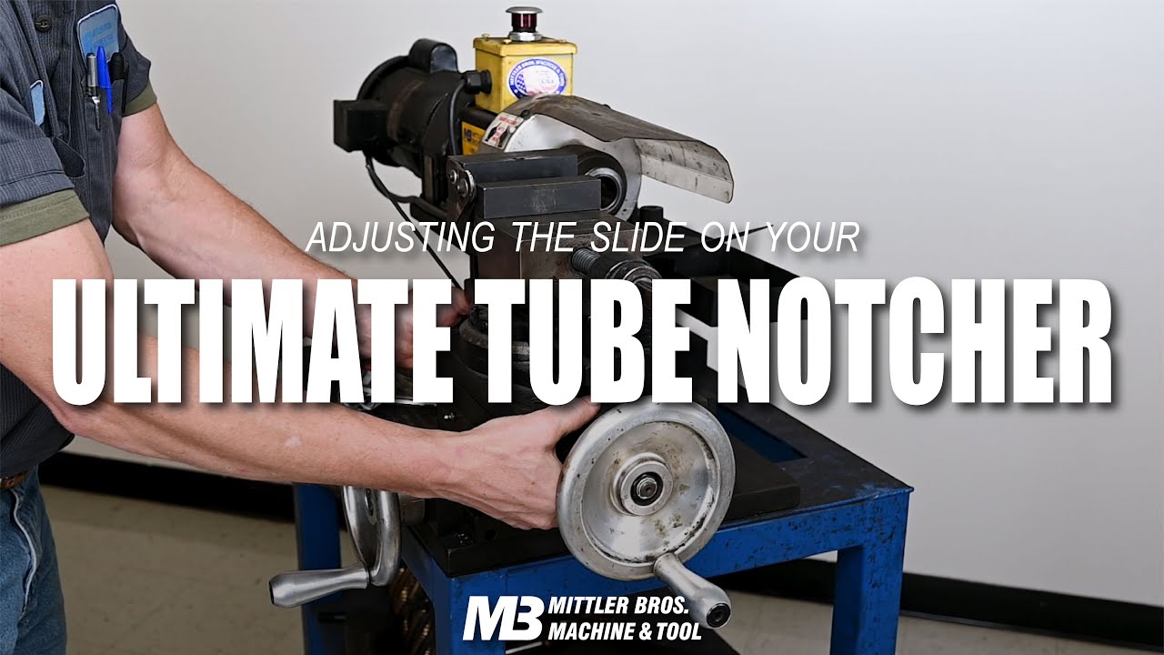 Adjusting The Slide On Your Mittler Bros. Ultimate Tube Notcher - YouTube