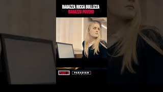 Ragazza ricca bullizza ragazzo povero