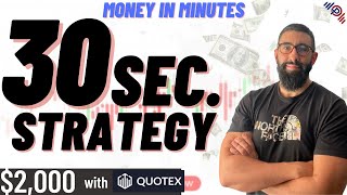 Amazing 30 SECOND Trading STRATEGY for BINARY OPTIONS | QUOTEX | EASY for BEGINNERS