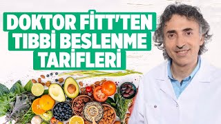 Doktor Fitt'ten Tıbbi Beslenme Tarifleri | Doktor Fitt | Şef Abdullah Usta