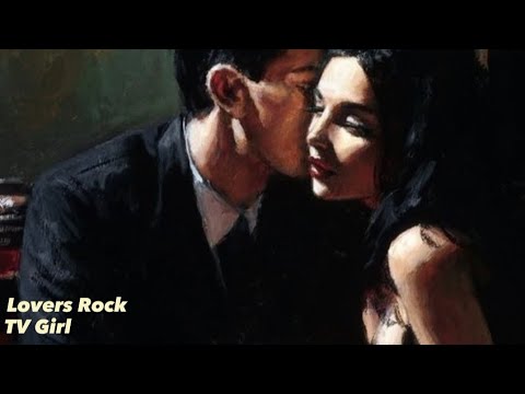 Lovers Rock - TV Girl (Türkçe Çeviri) - YouTube