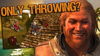 Can You Beat Assassins Creed Black Flag By Just Throwing?