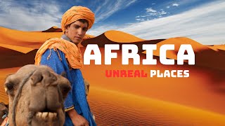 Unreal Places! Exploring Amazing Travel Destinations in Africa I Travito