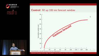 NSDI '13 - Stochastic Forecasts Achieve High Throughput and Low Delay over Cellular Networks