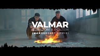 VALMAR - Elbaszom a pénzem (Manx \u0026 B00ST \