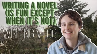 The Ups and Downs of Drafting a Novel | Writing Vlog