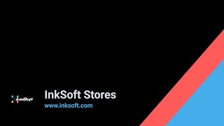 InkSoft Stores