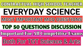 Top 50 Important Everyday Science Questions//Contractual High School Teacher//CHT 2021