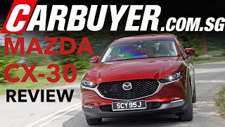 2020 Mazda CX 30 Review - CarBuyer.com.sg / CarBuyer Singapore