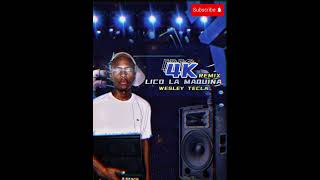 4K - LICO LA MAQUINA FT WESLEY TECLA [remix]