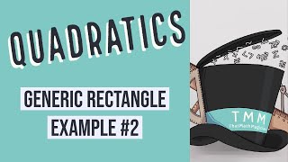 Quadratics: Generic Rectangle Example #2