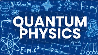 QUANTUM PHYSICS explained in 7 Minutes