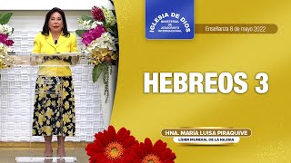 Hebreos 3, Hna. María Luisa Piraquive, 8 de mayo de 2022, IDMJI