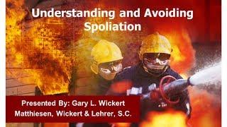 Understanding And Avoiding Spoliation