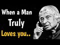 When a man truly loves❤️you..Dr.APJ Abdul Kalam Motivational Videos Quotes||Keep On Going!!#love