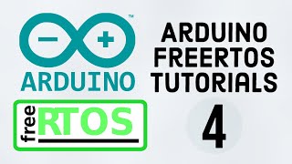 FreeRTOS With Arduino Tutorials 4 -  How to Use Mutex to handle Multiple Task