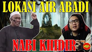 😱WAH❗❗❗ Seperti ini Lokasi AIR ABADI yang membuat NABI KHIDIR PANJANG UMUR - Ustaz Auni Mohamed