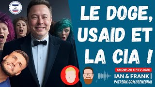 Elon Musk | Le DOGE, USAID et la CIA ! 🪚