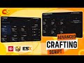 ADVANCED CRAFTING SCRIPT | FIVEM | QBCORE, QBOX AND ESX | CRUX STUDIO