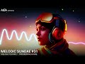 auja melodic sundae 31 melodic techno progressive house dj mix