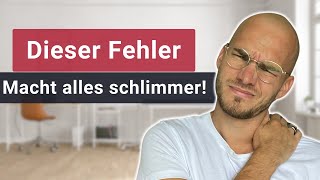 Nackenschmerzen? Der größte Fehler, den fast alle machen! (schnelle Lösung!)