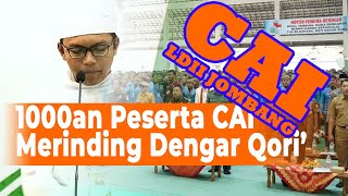 QIROAH INI GETARKAN HATI 1000-AN PESERTA CAI