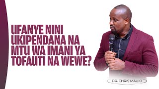 Dr. Chris Mauki: Ufanye nini ukipendana na mtu wa imani ya tofauti na wewe?