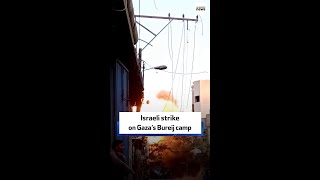 Israeli strike on Gaza’s Bureij camp