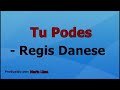 playback régis danese. tu podes