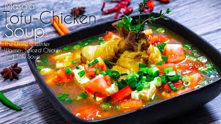 Indian-Inspired Chicken & Tofu Soup | Warm, Spicy, and Delicious |