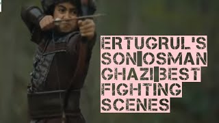 Ertugrul's Son Osman Gazi's Best Fight Scenes | Dirilis Ertugrul | لے ہم بھی ہیں صف آرا