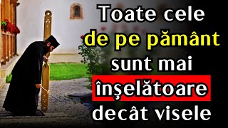 🔴 Pilde Înțelepte - Toate cele de pe pământ sunt mai înșelătoare decât visele