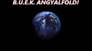 B. Ú. É. K.  ANGYALFÖLD!