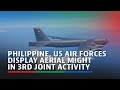 Philippine, US Air Forces display aerial might in 3rd joint activity | ABS-CBN News