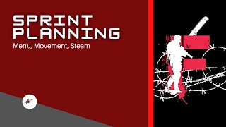 Sprint #1 Planning - Menu | Movement | Steam - Fittest