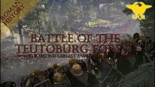 The Battle of the Teutoburg Forest | The Second Largest Ambush