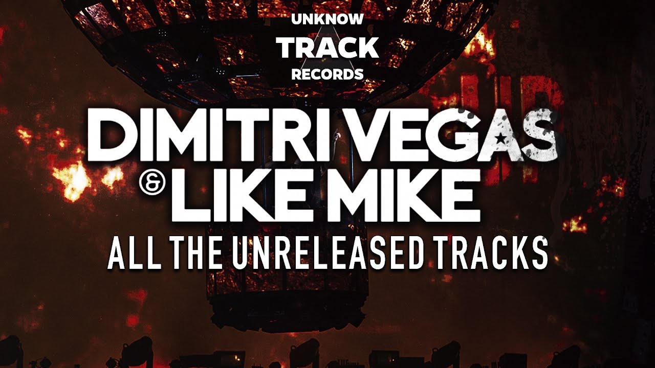 Dimitri Vegas & Like Mike Tribute - All The Unreleased Tracks [V3 ...