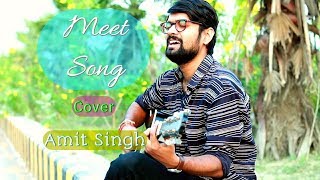 Meet Song | Simran | Arijit Singh | Cover by Amit Singh