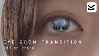 スマホでできる！瞳の中に吸い込まれる動画の作り方 | 目ズームトランジション | eye zoom transition | Capcut Tutorial